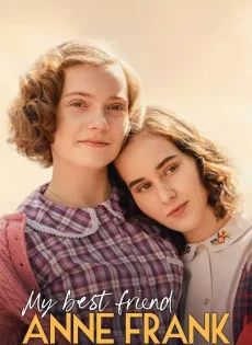 ดูหนังออนไลน์ฟรี แอนน์ แฟรงค์ เพื่อนรัก My Best Friend Anne Frank (2021)