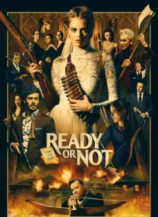 ดูหนังออนไลน์ฟรี เกมพร้อมตาย Ready or Not (2019)