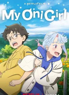 ดูหนังออนไลน์ฟรี มาย โอนิ เกิร์ล (2024) My Oni Girl