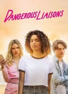 ดูหนังออนไลน์ฟรี เกมรักวัยอันตราย Dangerous Liaisons (2022)