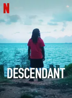 ดูหนังออนไลน์ฟรี ทายาทเรือทาส Descendant (2022)