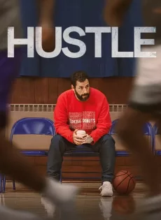 ดูหนังออนไลน์ฟรี คนจะดัง… อย่าฉุด Hustle (2022)
