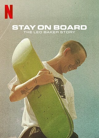 ดูหนังออนไลน์ฟรี Stay on Board: The Leo Baker Story (2022)