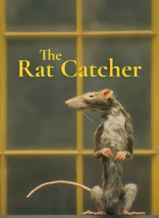 ดูหนังออนไลน์ฟรี คนจับหนู The Rat Catcher (2023)