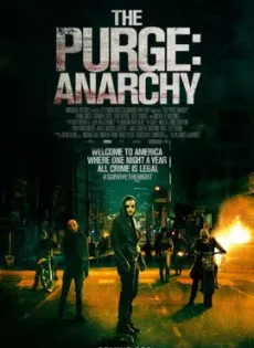 ดูหนังออนไลน์ฟรี คืนอำมหิต: คืนล่าฆ่าไม่ผิด The Purge: Anarchy (2014)