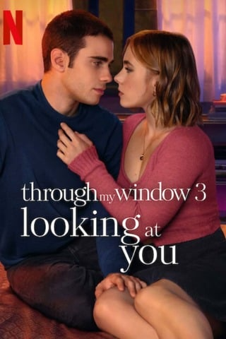 ดูหนังออนไลน์ฟรี รักผ่านหน้าต่าง ดวงตาจ้องมองเธอ (2024) Through My Window 3 Looking at You