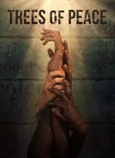 ดูหนังออนไลน์ฟรี ต้นไม้สันติภาพ Trees of Peace (2022)