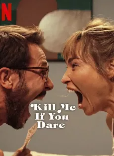 ดูหนังออนไลน์ฟรี ถ้ากล้า ก็ฆ่าเลย (2024) Kill Me If You Dare