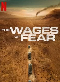 ดูหนังออนไลน์ฟรี The Wages of Fear (2024)