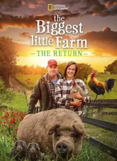 ดูหนังออนไลน์ฟรี The Biggest Little Farm: The Return (2022)