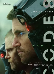 ดูหนังออนไลน์ฟรี ล่าคนโคตรพลัง 2 (2024) Code 8 Part II