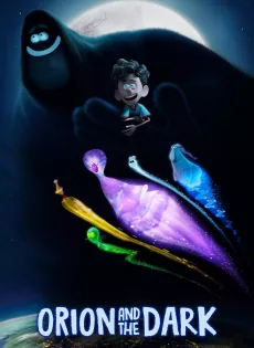 ดูหนังออนไลน์ฟรี โอไรออนท่องแดนมหัศจรรย์รัตติกาล (2024) Orion and the Dark