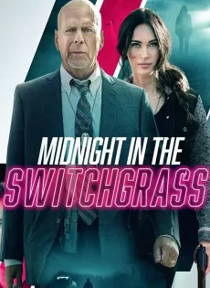 ดูหนังออนไลน์ฟรี Midnight in the Switchgrass (2021)