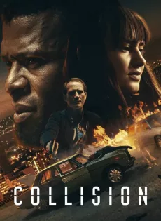 ดูหนังออนไลน์ฟรี ปะทะเดือด วันอันตราย Collision (2022)