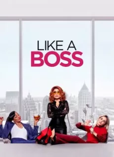 ดูหนังออนไลน์ฟรี เพื่อนรักหักเหลี่ยมรวย Like a Boss (2020)