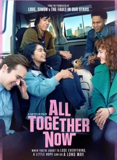 ดูหนังออนไลน์ฟรี ความหวังหลังรถโรงเรียน All Together Now (2020)