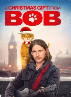 ดูหนังออนไลน์ฟรี ของขวัญจากบ๊อบ A Gift from Bob (2020)