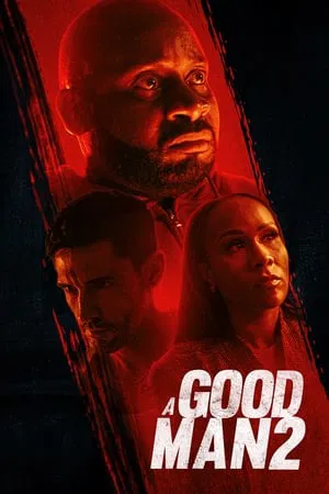 ดูหนังออนไลน์ฟรี A Good Man 2 (2024)