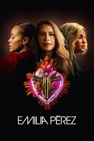 ดูหนังออนไลน์ฟรี เอมิเลีย เปเรซ Emilia Perez (2024)