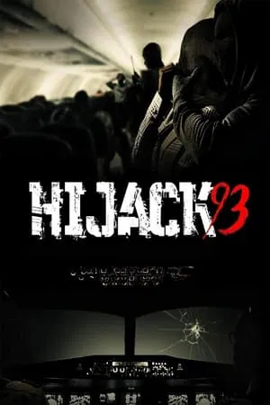 ดูหนังออนไลน์ฟรี ไฮแจ็ค 93 Hijack 93 (2024)