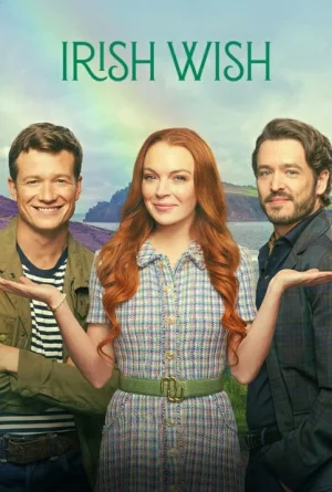 ดูหนังออนไลน์ฟรี ฝันรักไอร์แลนด์ Irish Wish (2024)
