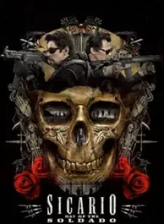 ดูหนังออนไลน์ฟรี ทีมพิฆาตทะลุแดนเดือด 2 Sicario Day of the Soldado 2 (2018)