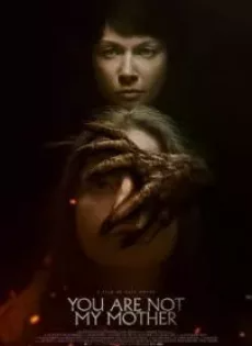 ดูหนังออนไลน์ฟรี มารดาจำแลง You Are Not My Mother (2021)