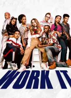 ดูหนังออนไลน์ฟรี เวิร์ค อิท: เต้นเพื่อฝัน Work It (2020)