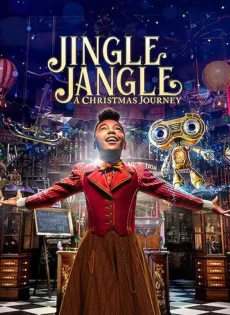 ดูหนังออนไลน์ฟรี จิงเกิ้ล แจงเกิ้ล คริสต์มาสมหัศจรรย์ Jingle Jangle: A Christmas Journey (2020)