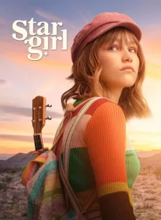 ดูหนังออนไลน์ฟรี สตาร์เกิร์ล เด็กสาวแห่งปาฏิหาริย์ Stargirl (2020)