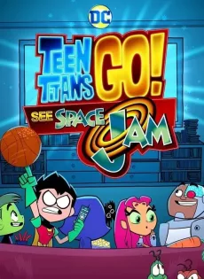 ดูหนังออนไลน์ฟรี Teen Titans Go! See Space Jam (2021)