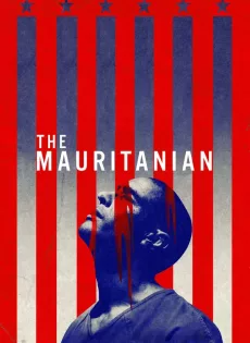 ดูหนังออนไลน์ฟรี มอริทาเนียน พลิกคดี จองจำอำมหิต The Mauritanian (2021)