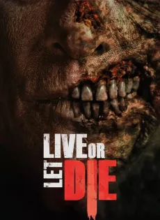 ดูหนังออนไลน์ฟรี วิบัติมนุษย์กลายพันธุ์ Live or Let Die (2020)