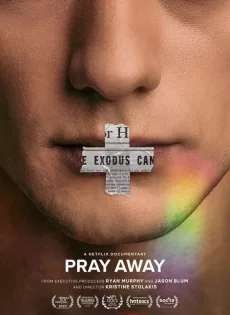 ดูหนังออนไลน์ฟรี สวดแก้เกย์ Pray Away (2021)
