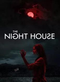 ดูหนังออนไลน์ฟรี The Night House (2020)