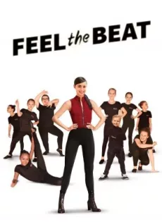 ดูหนังออนไลน์ฟรี ขาแดนซ์วัยใส Feel the Beat (2020)