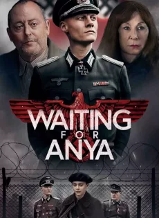 ดูหนังออนไลน์ฟรี การรอย่า Waiting for Anya (2020)