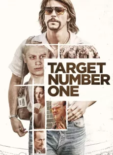 ดูหนังออนไลน์ฟรี ปฏิบัติการฉาว เป้าหมายหมายเลขหนึ่ง Target Number One (2020)