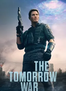 ดูหนังออนไลน์ฟรี เดอะ ทูมอร์โรว์ วอร์ The Tomorrow War (2021)