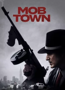 ดูหนังออนไลน์ฟรี Mob Town (2019)