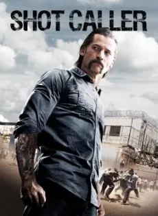ดูหนังออนไลน์ฟรี อหังการ์คนคุกแดนทมิฬ Shot Caller (2017)