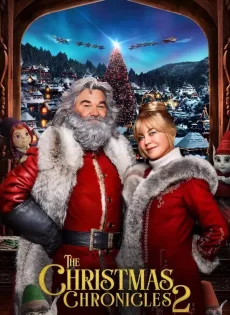 ดูหนังออนไลน์ฟรี ผจญภัยพิทักษ์คริสต์มาส ภาค 2 The Christmas Chronicles: Part Two (2020)