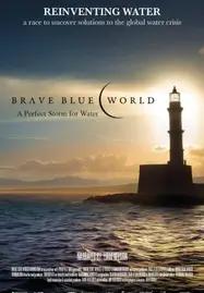 ดูหนังออนไลน์ฟรี ทางออกวิกฤติน้ำ Brave Blue World (2019)