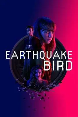 ดูหนังออนไลน์ฟรี รอยปริศนาในลางร้าย Earthquake Bird (2019)