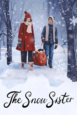 ดูหนังออนไลน์ฟรี เดอะ สโนว์ ซิสเตอร์ The Snow Sister (2024)