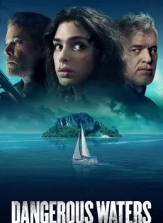 ดูหนังออนไลน์ฟรี Dangerous Waters (2023)