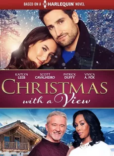 ดูหนังออนไลน์ฟรี คริสต์มาสนี้มีรัก Christmas with a View (2018)
