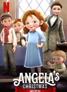 ดูหนังออนไลน์ฟรี อธิษฐานคริสต์มาสของแองเจิลลา Angela’s Christmas Wish (2020)
