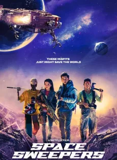 ดูหนังออนไลน์ฟรี ชนชั้นขยะปฏิวัติจักรวาล Space Sweepers (2021)