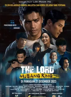 ดูหนังออนไลน์ฟรี ราชามูซังคิง The Lord Musang King (2023)